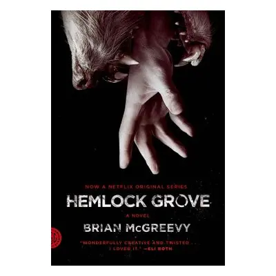 "Hemlock Grove" - "" ("McGreevy Brian")