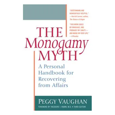 "Monogamy Myth: A Personal Handbook for Recovering from Affairs" - "" ("Vaughan Peggy")