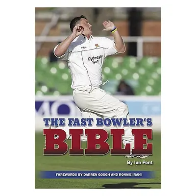 "The Fast Bowler's Bible" - "" ("Pont Ian")