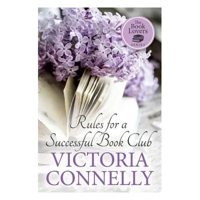 "Rules for a Successful Book Club" - "" ("Connelly Victoria")