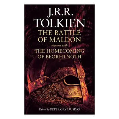 "Battle of Maldon" - "Together with the Homecoming of Beorhtnoth" ("Tolkien J. R. R.")