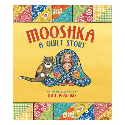 "Mooshka, A Quilt Story" - "" ("")