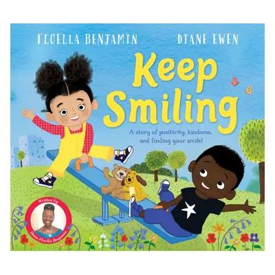 Keep Smiling - A story of positivity and kindness from national treasure Dame Floella Benjamin (