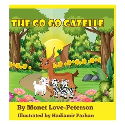 "The Go Go Gazelle" - "" ("Love-Peterson Monet")