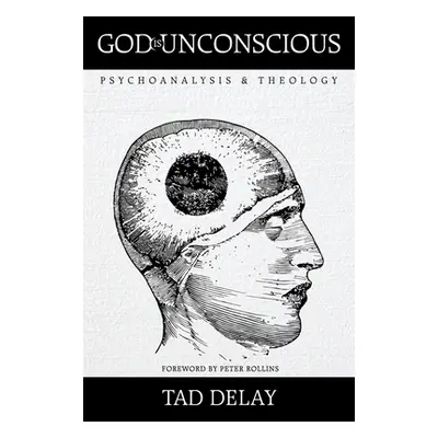 "God Is Unconscious" - "" ("Delay Tad")