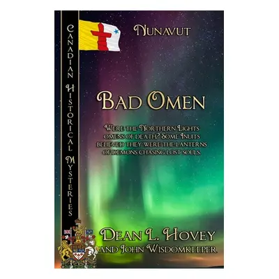 "Bad Omen: Nunavut" - "" ("Hovey Dean L.")