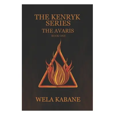 "The Kenryk Series: The Avaris" - "" ("Kabane Wela")