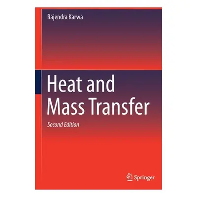 "Heat and Mass Transfer" - "" ("Karwa Rajendra")