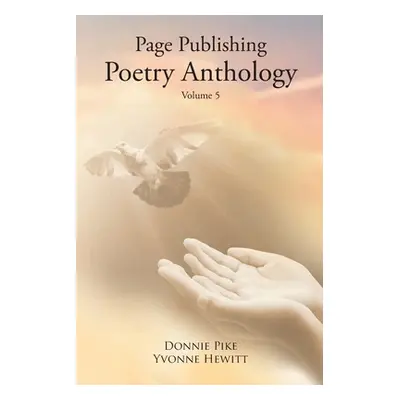 "Page Publishing Poetry Anthology Volume 5" - "" ("Page Publishing")