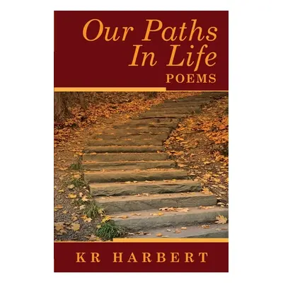 "Our Paths In Life" - "" ("Harbert Kr")