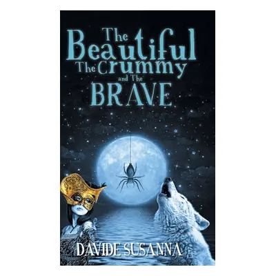 "The Beautiful, The Crummy and The Brave" - "" ("Susanna Davide")