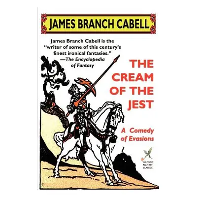 "The Cream of the Jest: A Comedy of Evasions" - "" ("Cabell James Branch")