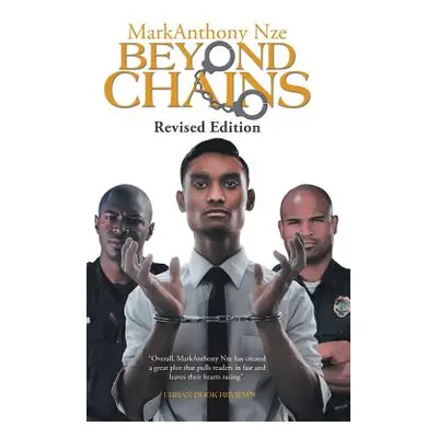 "Beyond Chains" - "" ("Nze Markanthony")