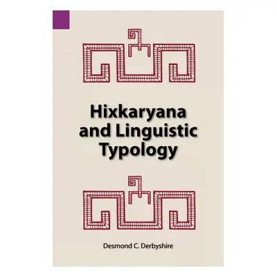 "Hixkaryana and Linguistic Typology" - "" ("Derbyshire Desmond C.")