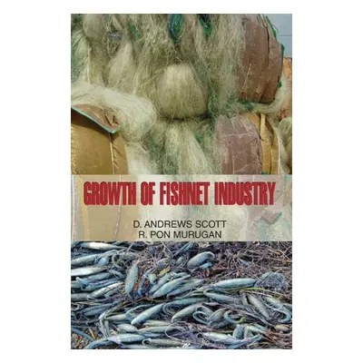 Growth of Fishnet Industry (Scott D. Andrews)