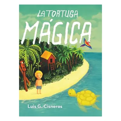 "La Tortuga Mgica" - "" ("Cisneros Luis G.")