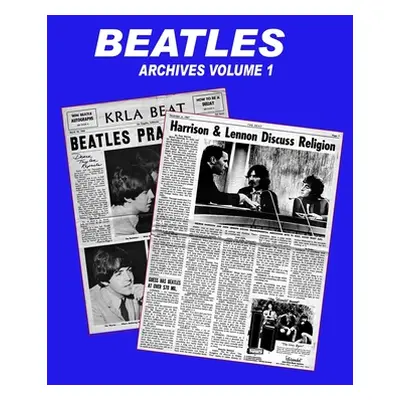 "Beatles Archives Volume 1" - "" ("Zenker Gary D.")