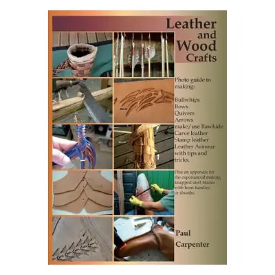 "Leather and wood crafts" - "" ("Carpenter Paul")