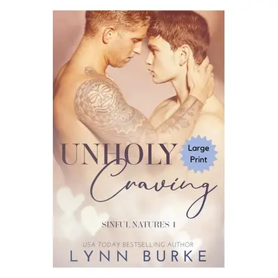 "Unholy Craving Large Print: A Forbidden Gay Romance" - "" ("Burke Lynn")