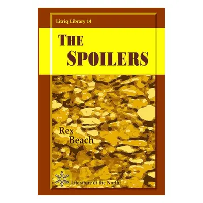 "The Spoilers" - "" ("Beach Rex")