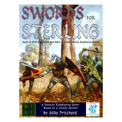 "Swords for Sterling (Casewrap Hardcover)" - "" ("Pritchard Mike")