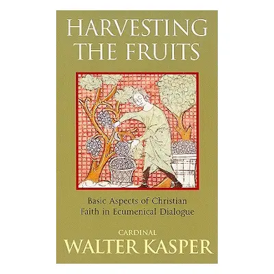 "Harvesting the Fruits" - "" ("Kasper Walter")