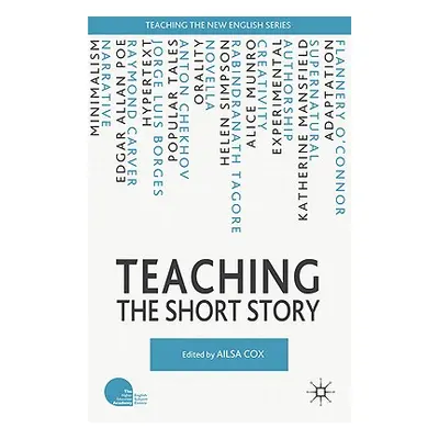 "Teaching the Short Story" - "" ("Cox A.")