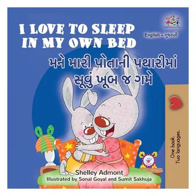 "I Love to Sleep in My Own Bed (English Gujarati Bilingual Children's Book)" - "" ("Admont Shell