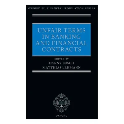 "Unfair Terms in Banking and Financial Contracts" - "" ("Busch Danny")