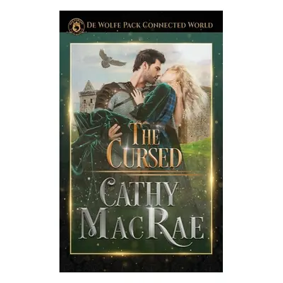 "The Cursed: De Wolfe Pack Connected World" - "" ("MacRae Cathy")