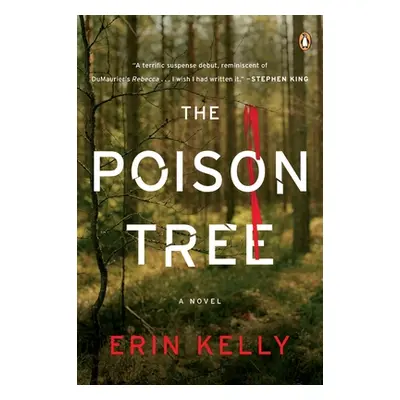 "The Poison Tree: The Poison Tree: A Novel" - "" ("Kelly Erin")