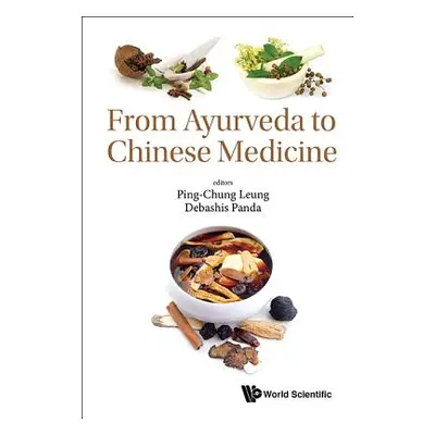 "From Ayurveda to Chinese Medicine" - "" ("Leung Ping-Chung")