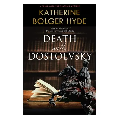 "Death with Dostoevsky" - "" ("Hyde Katherine Bolger")