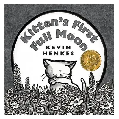 "Kitten's First Full Moon" - "" ("Henkes Kevin")