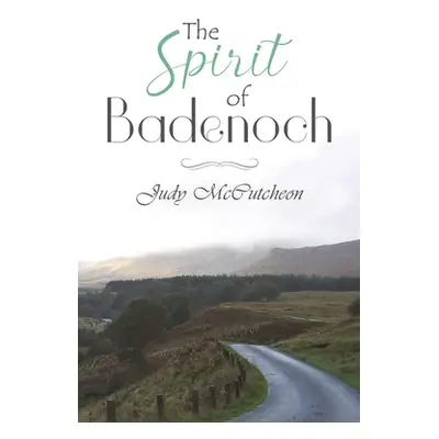 "The Spirit of Badenoch" - "" ("McCutcheon Judy")