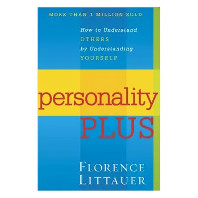 "Personality Plus" - "" ("Littauer Florence")