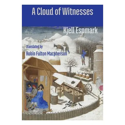 "A Cloud of Witnesses" - "" ("Espmark Kjell")