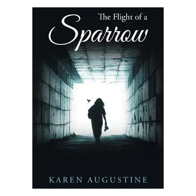 "The Flight of a Sparrow" - "" ("Augustine Karen")