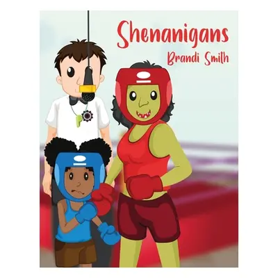 "Shenanigans" - "" ("Smith Brandi")