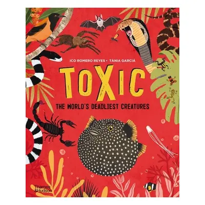 "Toxic: The World's Deadliest Creatures" - "" ("Reyes Ico Romero")