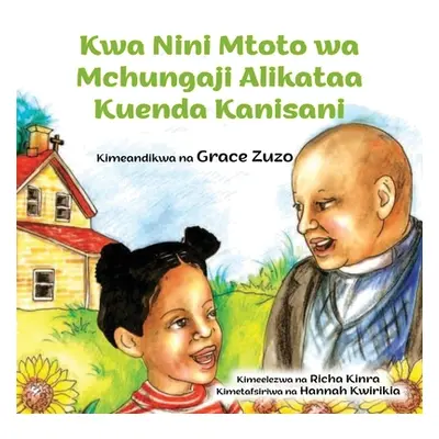 "Kwa Nini Mtoto wa Mchungaji Alikataa Kuenda Kanisani" - "" ("Zuzo Grace")