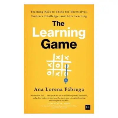 Learning Game - Teaching Kids to Think for Themselves, Embrace Challenge, and Love Learning (Fab