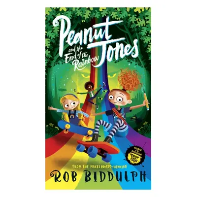 "Peanut Jones and the End of the Rainbow" - "" ("Biddulph Rob")