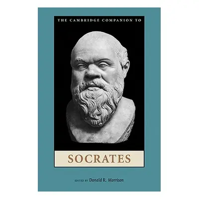 "The Cambridge Companion to Socrates" - "" ("Morrison Donald R.")