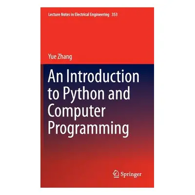 "An Introduction to Python and Computer Programming" - "" ("Zhang Yue")