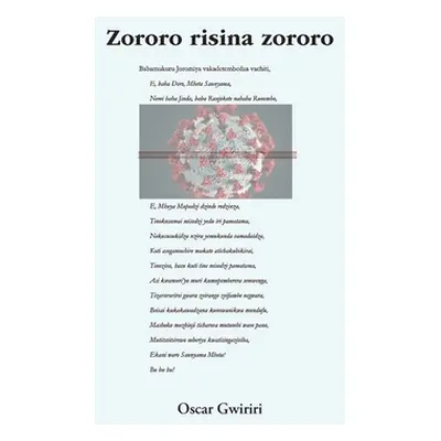 "Zororo risina zororo" - "" ("Gwiriri Oscar")