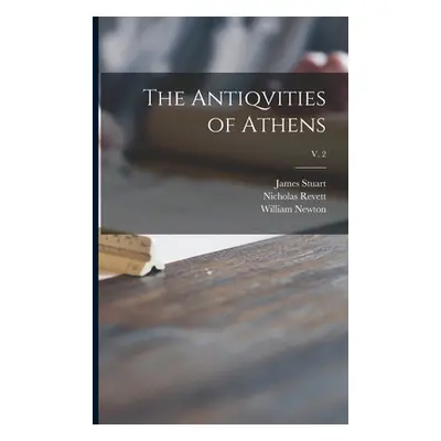 "The Antiqvities of Athens; v. 2" - "" ("Stuart James 1713-1788")