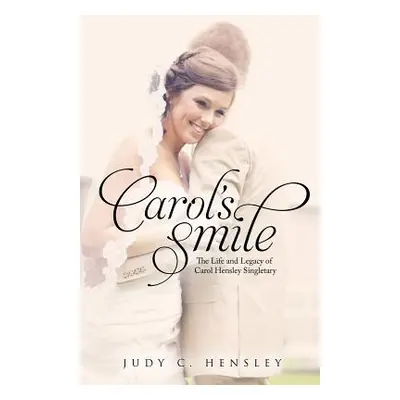 "Carol's Smile" - "" ("Hensley Judy C.")