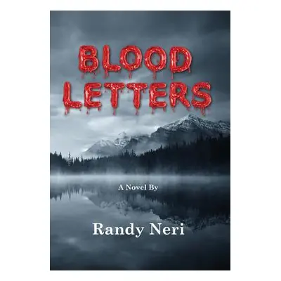 "Blood Letters" - "" ("Neri Randy")