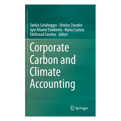 "Corporate Carbon and Climate Accounting" - "" ("Schaltegger Stefan")